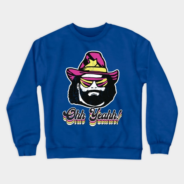 Macho Man Oh Yeah Worn Out Crewneck Sweatshirt by Alema Art